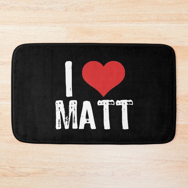 Item preview, I Love Matt designed and sold by The "I Love Everything" Shop.