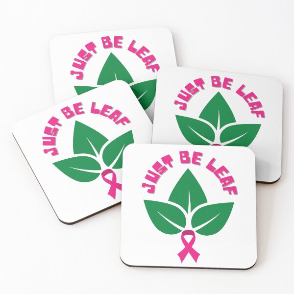 Item preview, Just Be Leaf - Motivational Quotes - Cancer Awareness - Funny designed and sold by josagallery.