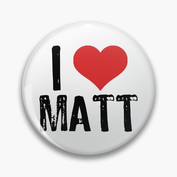 Item preview, I Love Matt designed and sold by The "I Love Everything" Shop.