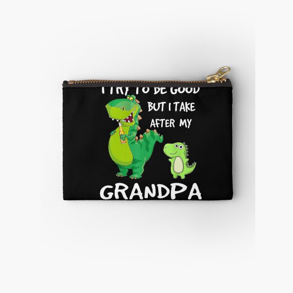 Item preview, I Try To Be Good But I Take After My Grandpa designed and sold by DavidAlun.