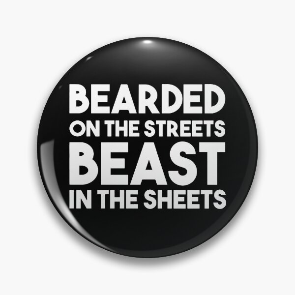 Item preview, Bearded On The Streets Beast In The Sheets  designed and sold by clickmostro.