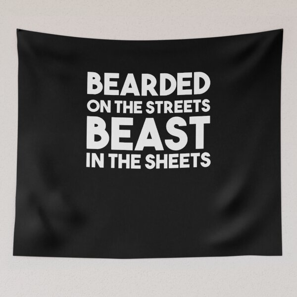 Item preview, Bearded On The Streets Beast In The Sheets  designed and sold by clickmostro.