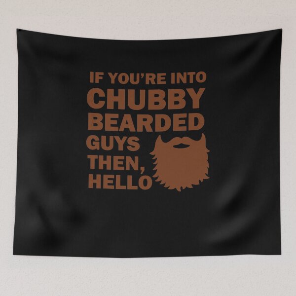 Item preview, If You're Into Chubby Bearded Guys Then Hello designed and sold by clickmostro.