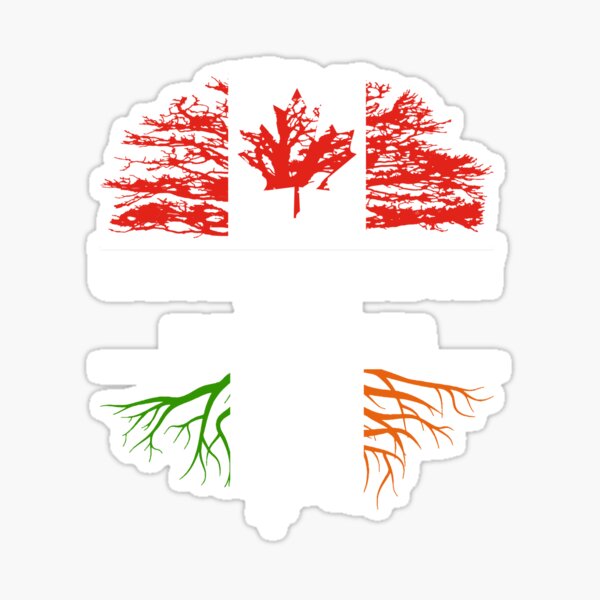Canadian Grown With Irish Roots Sticker For Sale By Good Hombre Redbubble 