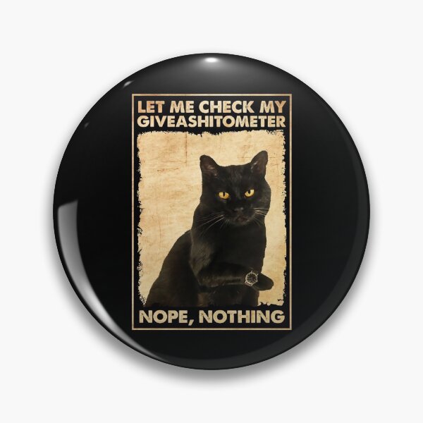 Item preview, Cat Poster - Let Me Check My Giveashitometer Nope Nothing, Black Cat designed and sold by Harrison-Dream.