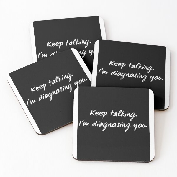 Item preview, Keep talking. I’m diagnosing you. designed and sold by Stationeryamore.