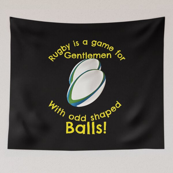 Item preview, Rugby is a game for Gentlemen With Odd Shaped Balls designed and sold by Dumelang.