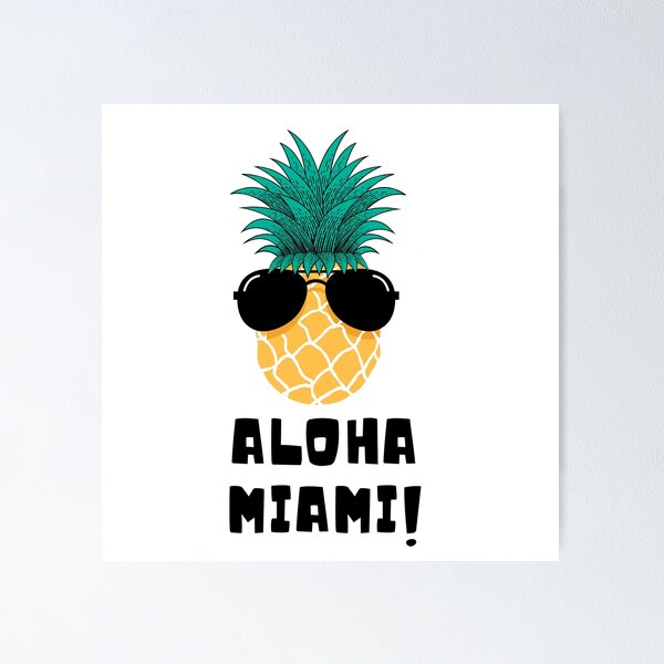 Item preview, Hawaiian Pineapple Wearing Sun Glassess Saying Aloha Miami designed and sold by catchyology.