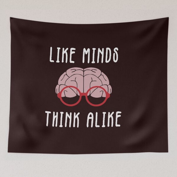 Item preview, like minds think alike designed and sold by WAISLYV.