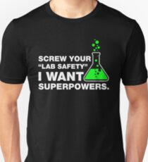 Funny Lab Safety Science Geek Humor T-shirt Unisex T-Shirt