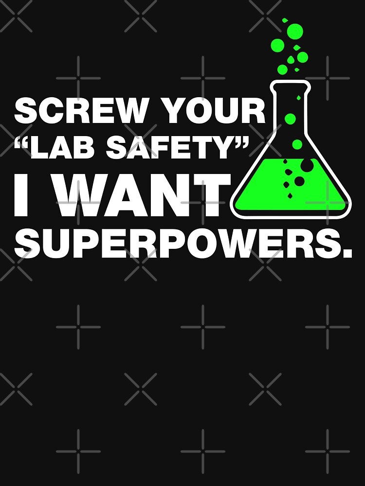 "Funny Lab Safety Science Geek Humor Tshirt" Tshirt for Sale by