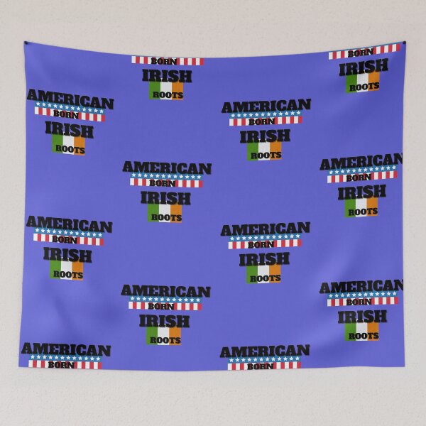 Item preview, American Born Irish Roots American Colors Irish Colors Ideal Gift for a Proud Irish American  designed and sold by NelleD.