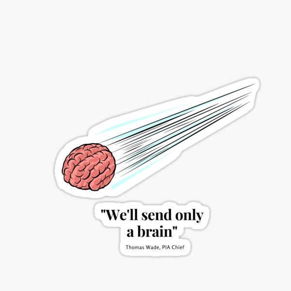 Item preview, "We'll send only a brain" designed and sold by Space99.
