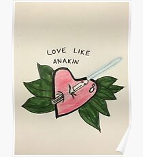 Love Like Anakin Poster