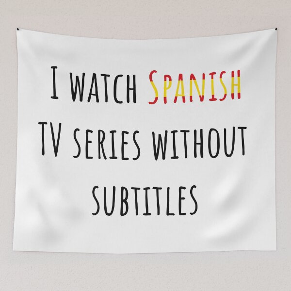 Item preview, I watch Spanish TV series without subtitles designed and sold by AnnaRuz.