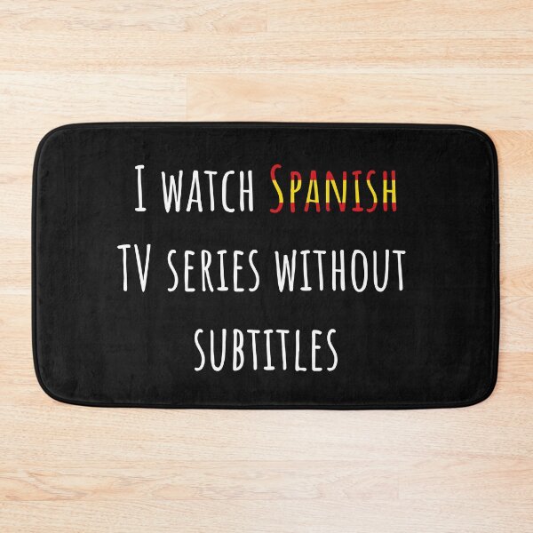 Item preview, I watch Spanish TV series without subtitles designed and sold by AnnaRuz.