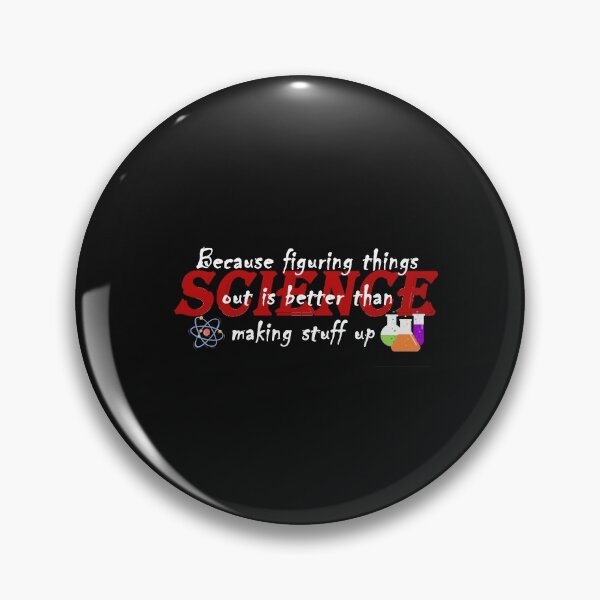 Item preview, science because figuring things out is better than making stuff up: funny Gift idea for science lovers & siblings designed and sold by dorento07.