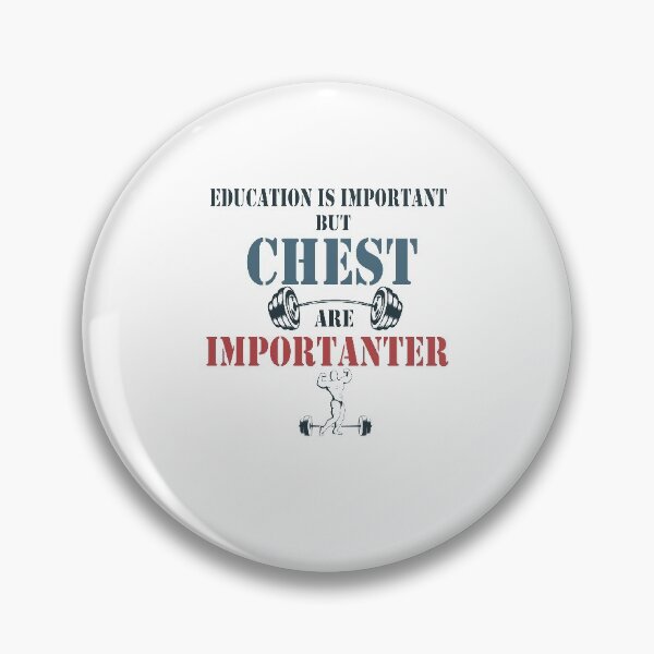 Item preview, Education Is Important But Chest Are Importanter designed and sold by YSNbr.