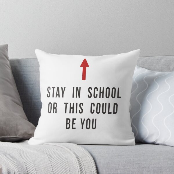 Item preview, Stay In School Or This Could Be You designed and sold by ccuk66.