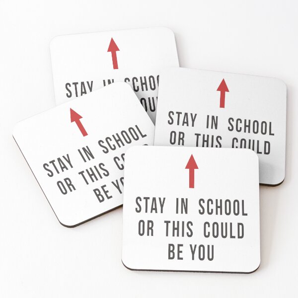 Item preview, Stay In School Or This Could Be You designed and sold by ccuk66.