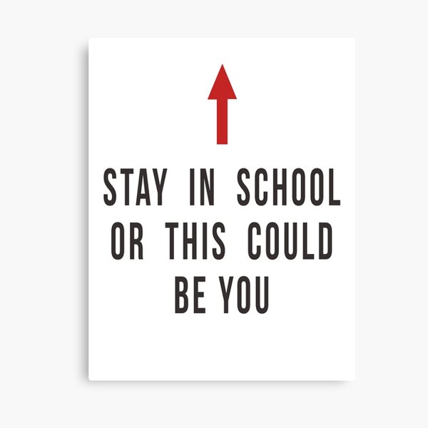 Item preview, Stay In School Or This Could Be You designed and sold by ccuk66.