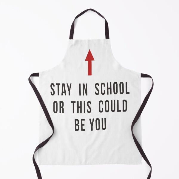 Item preview, Stay In School Or This Could Be You designed and sold by ccuk66.