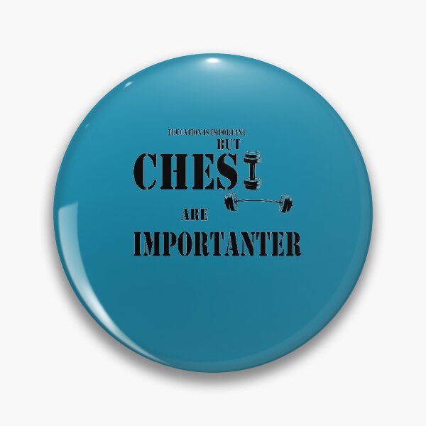 Item preview,  Education Is Important But Chest Are Importanter designed and sold by YSNbr.