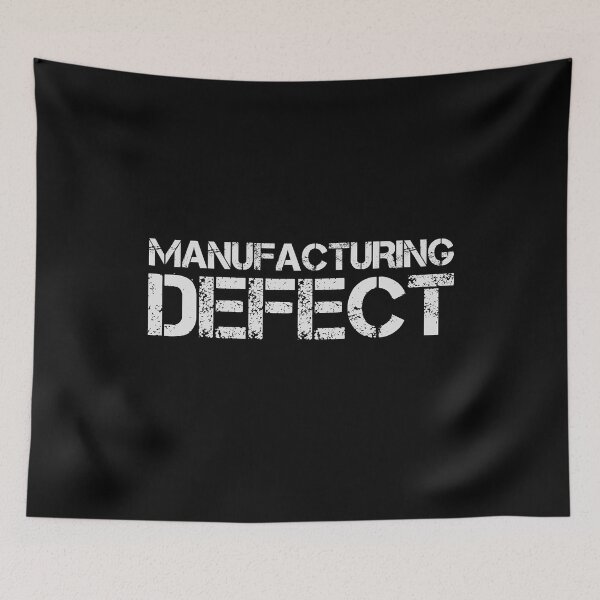 Item preview, Funny Manufacturing defect Joke, Sarcastic Saying, Humor designed and sold by odrito.
