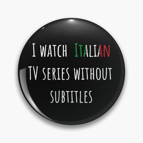 Item preview, I watch Italian TV series without subtitles designed and sold by AnnaRuz.