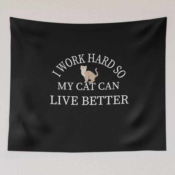 Item preview,  I work hard so my cat can live better: Gift idea for cats lovers & siblings designed and sold by dorento07.