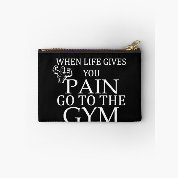 Item preview, When Life Gives You Pain, Go To The Gym designed and sold by YSNbr.