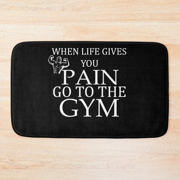 Item preview, When Life Gives You Pain, Go To The Gym designed and sold by YSNbr.