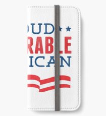 Proud Deplorable American (Trump 2016) iPhone Wallet/Case/Skin