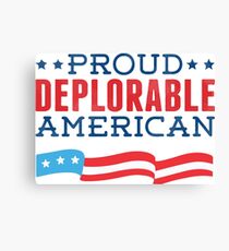 Proud Deplorable American (Trump 2016) Canvas Print