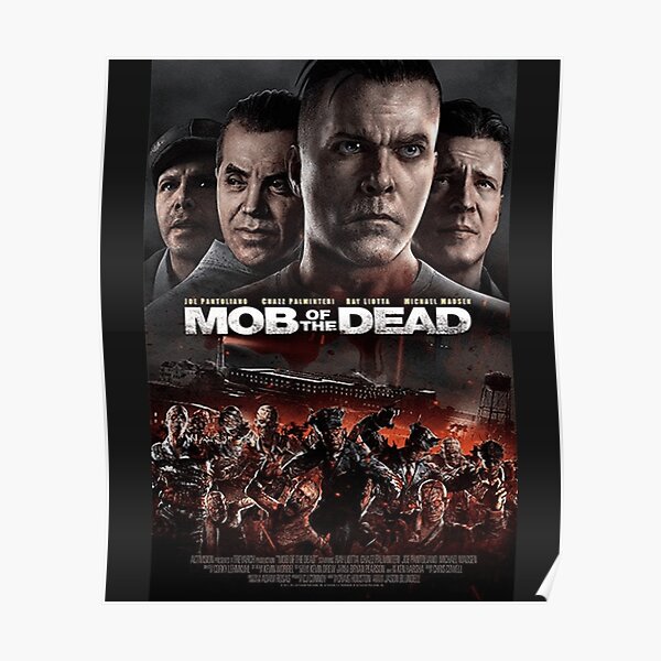Mob Of The Dead Posters Redbubble