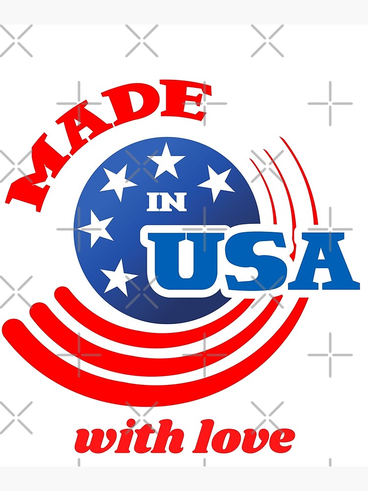 "best made in the USA" Poster for Sale by LeoCm1 Redbubble
