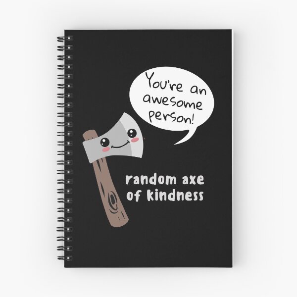 Item preview, Random Axe Of Kindness Cute Axe Pun Saying You're An Awesome Person! designed and sold by Wholesome-Art.