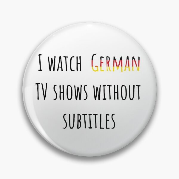 Item preview, I watch German TV shows without subtitles designed and sold by AnnaRuz.