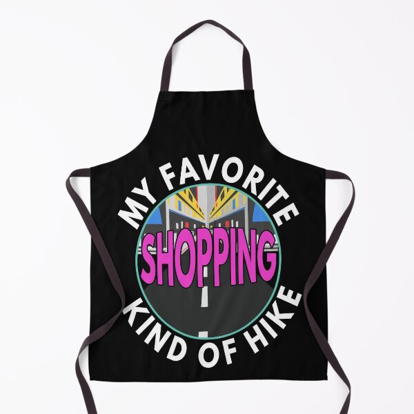 Item preview, My Favorite Kind of Hike - Shopping | Retail Therapy | Shopping Queen designed and sold by MoonsmileProd.