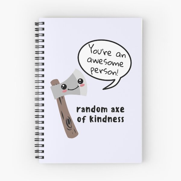 Item preview, Random Axe Of Kindness Cute Axe Pun Saying You're An Awesome Person! designed and sold by Wholesome-Art.