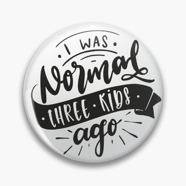 Item preview, I Was Normal Three Kids Ago Mom Life Mothers Day designed and sold by Uncommon Tee.