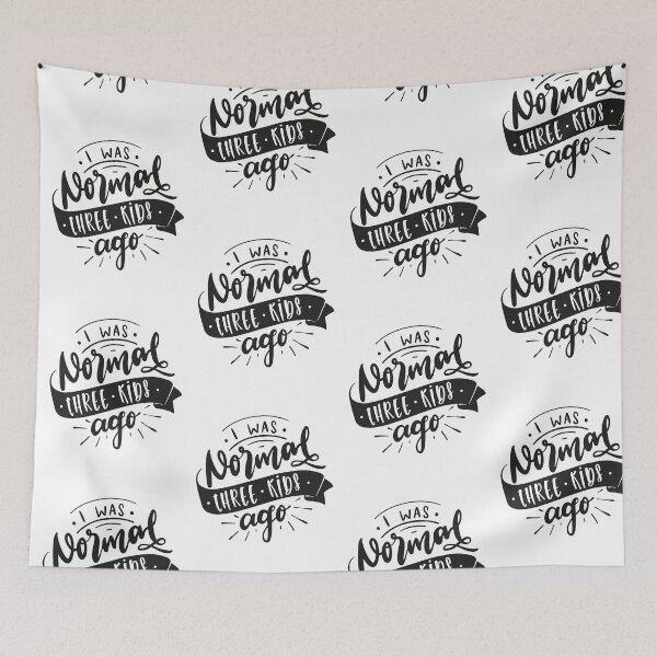 Item preview, I Was Normal Three Kids Ago Mom Life Mothers Day designed and sold by Uncommon Tee.