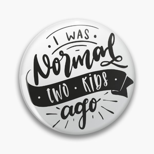 Item preview, I Was Normal Two Kids Ago Mom Life Mothers Day designed and sold by Uncommon Tee.