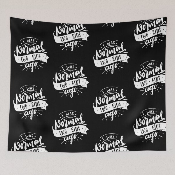 Item preview, I Was Normal Two Kids Ago Mom Life Mothers Day designed and sold by Uncommon Tee.