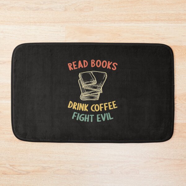 Item preview, Drink Coffee Read Books Fight Evil - Coffee Lover designed and sold by Ryan89-Design.