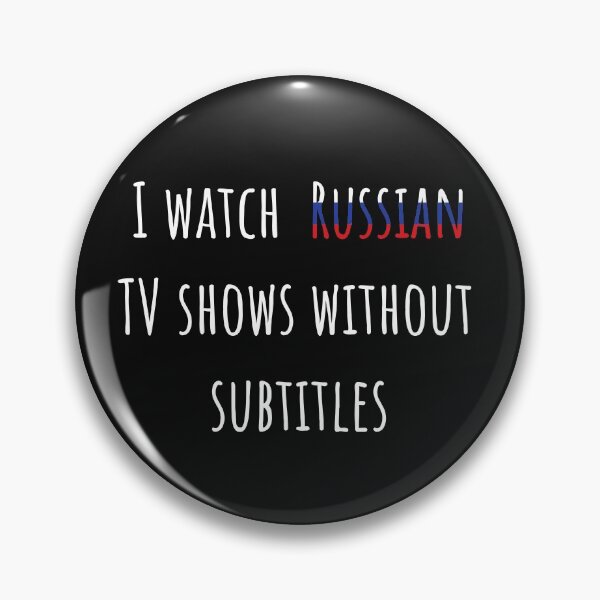 Item preview, I watch Russian TV shows without subtitles designed and sold by AnnaRuz.