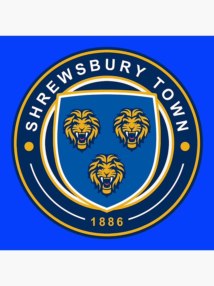 "shrewsbury town" Poster by wuncok Redbubble