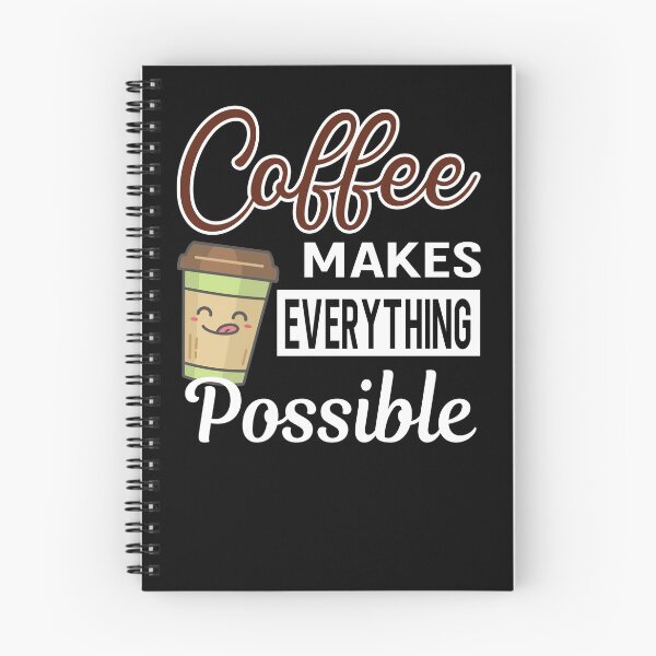 Item preview, Coffee Makes Everything Possible Funny Coffee Lover designed and sold by ZiesMerch.