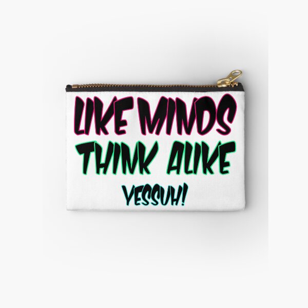 Item preview, Like minds think alike yessuh! designed and sold by TaeKim17.