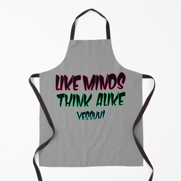Item preview, Like minds think alike yessuh! designed and sold by TaeKim17.